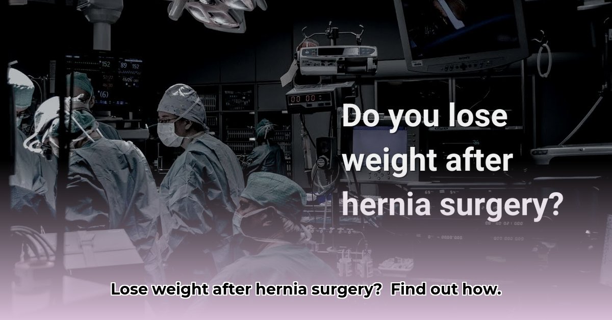 weight-loss-after-hernia-surgery